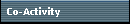 Co-Activity